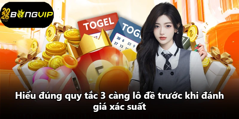 Hiểu đúng quy tắc 3 càng lô đề trước khi đánh giá xác suất. Hiểu đúng quy tắc 3 càng lô đề trước khi đánh giá xác suất.